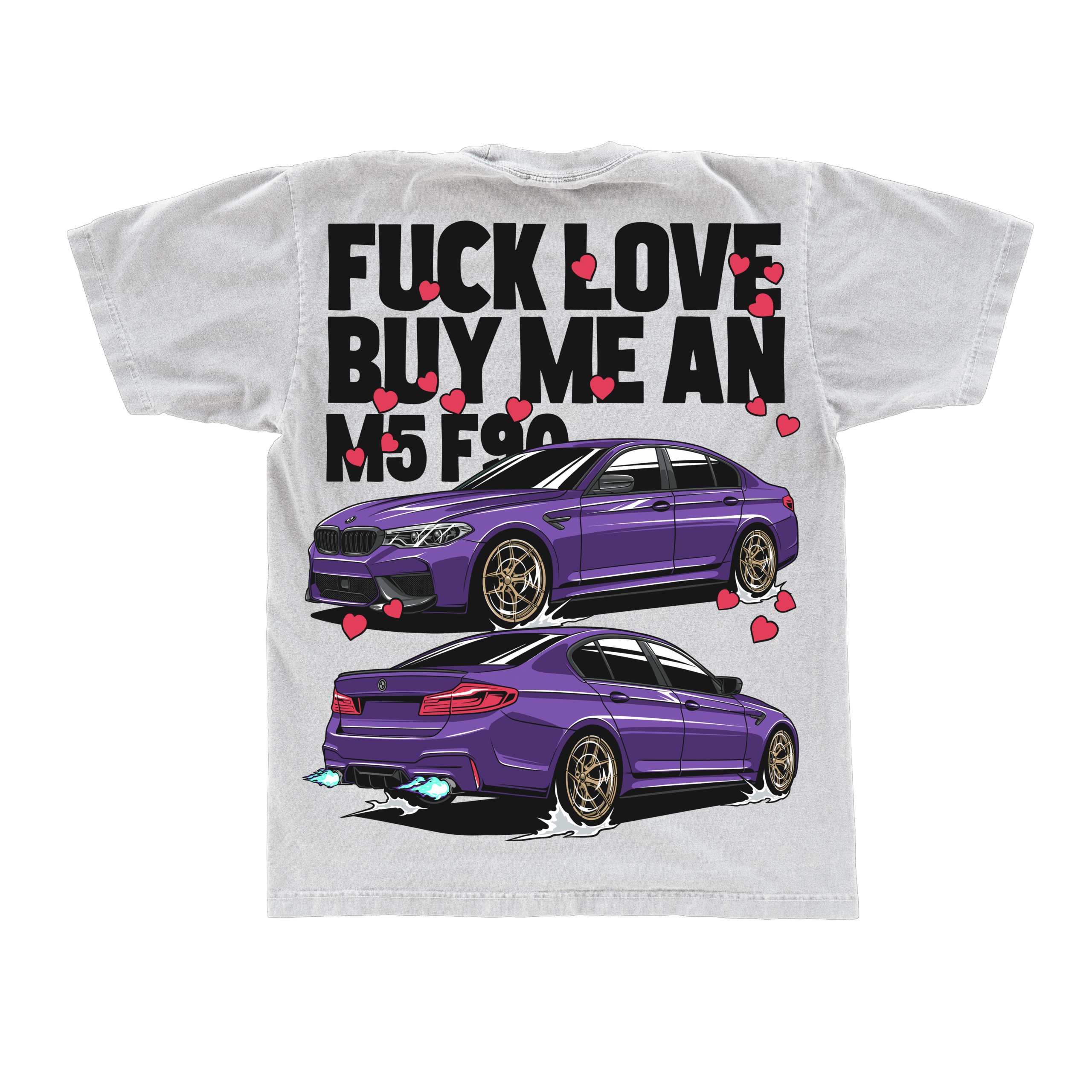Tricou oversized BMW M5 F90 — FUCK LOVE, BUY ME AN M5
