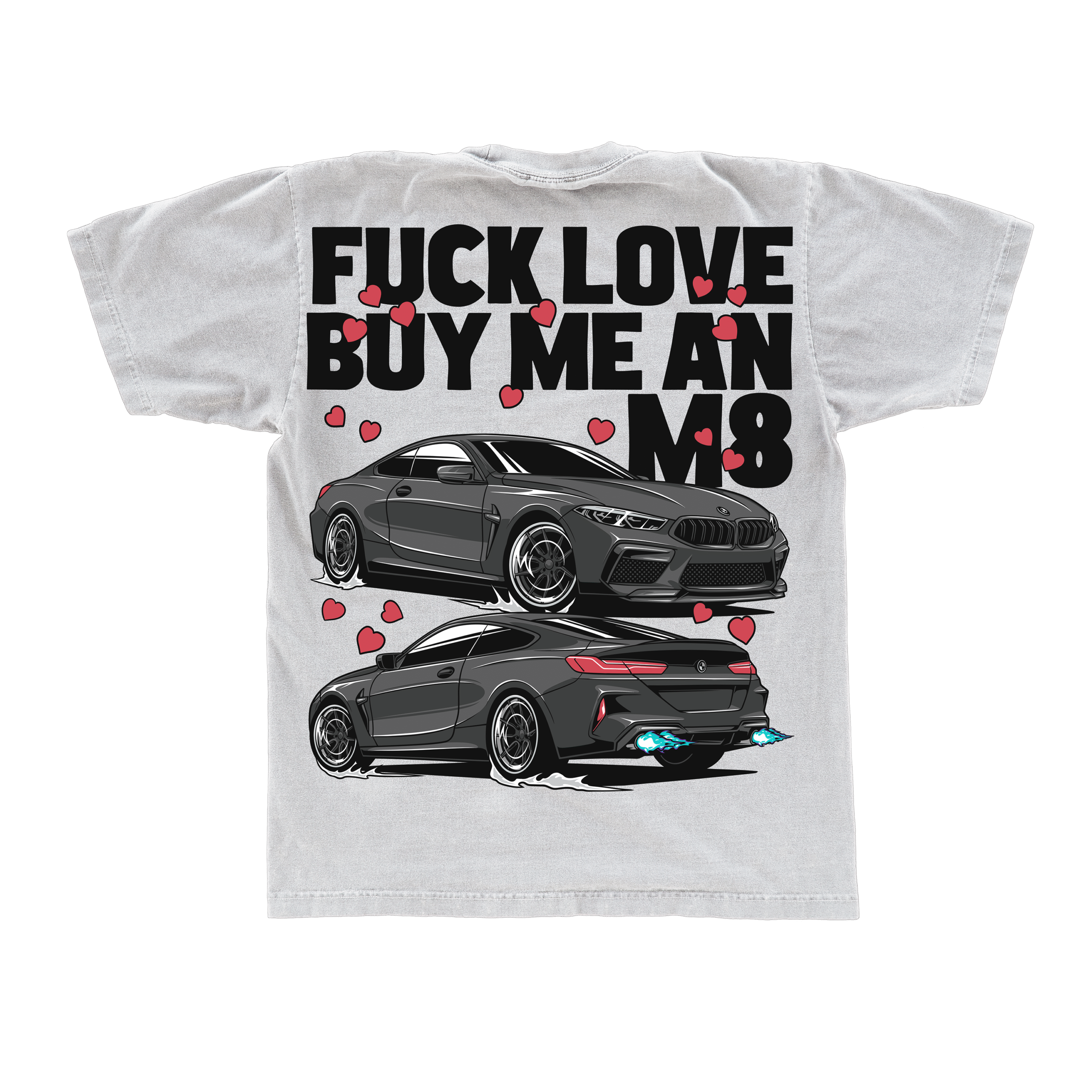 Tricou oversized BMW M8 Competition — FUCK LOVE, BUY ME AN M8