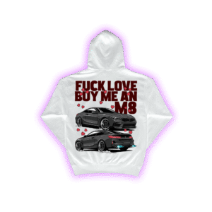 Hanorac oversized BMW M8 — FUCK LOVE, BUY ME M8